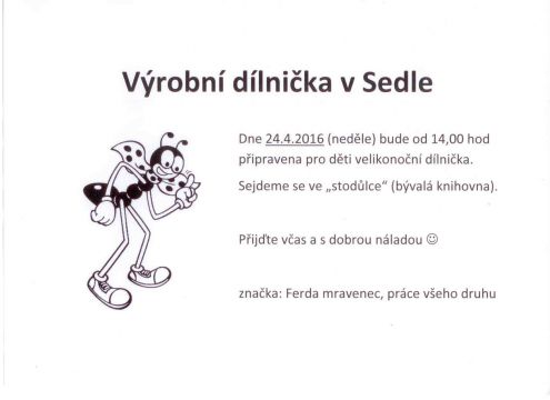 Výrobní dílnička v Sedle