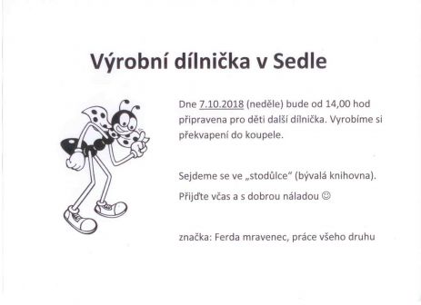 Výrobní dílnička v Sedle